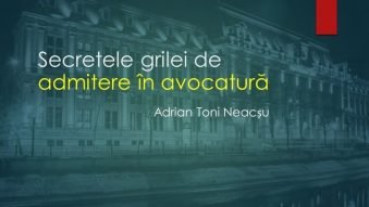 Secretele grilei de admitere în avocatură