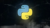 Curs Programare in Python pentru incepatori